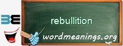 WordMeaning blackboard for rebullition